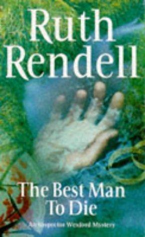 The Best Man To Die (An Inspector Wexford Mystery) 