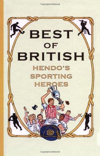 Best of British: Hendo's Sporting Heroes 