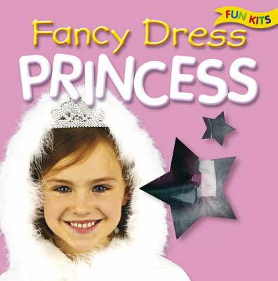 Fancy Dress Princess (Fun Kits S.)