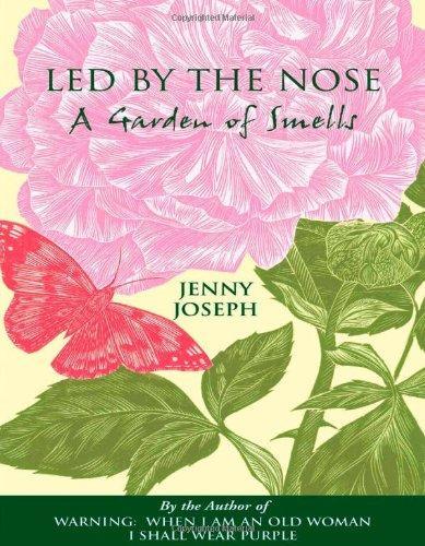 Led by the Nose: A Garden of Smells 