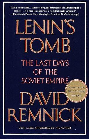 Lenin's Tomb: The Last Days of the Soviet Empire