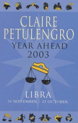 Claire Petulengro's Year Ahead 2003: Libra