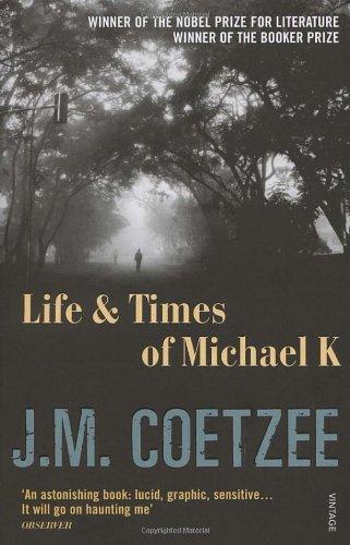 The Life and Times of Michael K