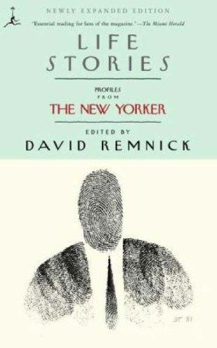 Life Stories: Profiles from The New Yorker (Modern Library Paperbacks) 