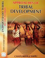Approaches Of Tribal Development