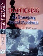 Trafficking: An Emerging Social Problems