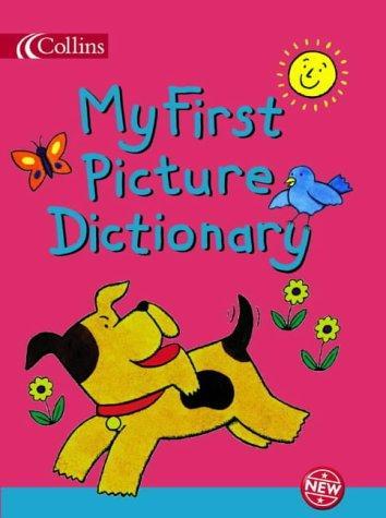 My First Picture Dictionary (Collins Childrens Dictionaries) 