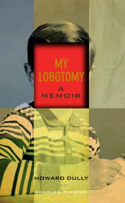 My Lobotomy: A Memoir 