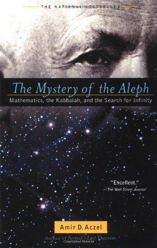 The Mystery of the Aleph: Mathematics, the Kabbalah, and the Search for Infinity
