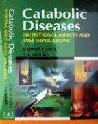 Catabolic Diseases ; Nutritional Aspects and Diet Implications