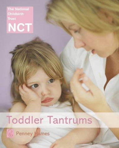 Toddler Tantrums (National Childbirth Trust) 