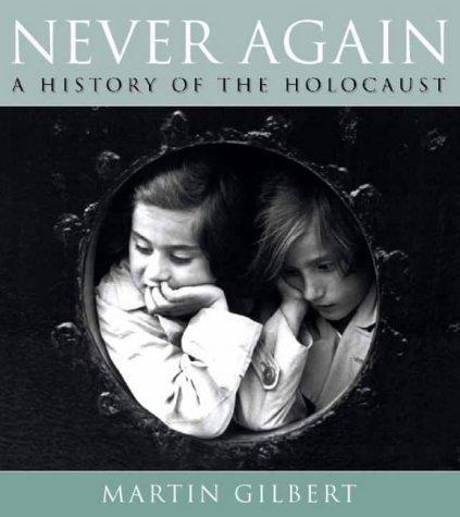 Never Again : A History of the Holocaust 