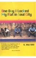 One Day I Locked My Flat in Soul City