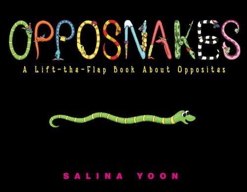 Opposnakes: A Lift-the-Flap Book About Opposites 