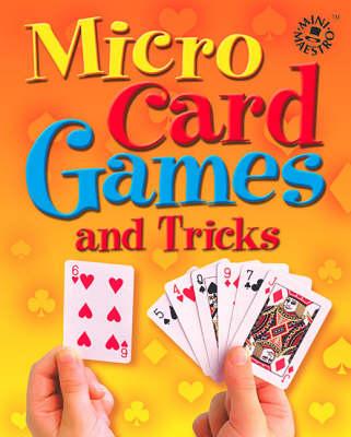 Micro Card Games and Tricks (Mini Maestro)