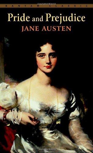 Pride and Prejudice (Bantam Classics) 