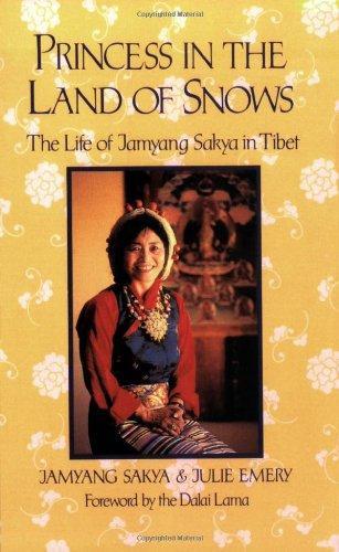 Princess in  Land of Snows: The Life of Jamyang Sakya in Tibet 