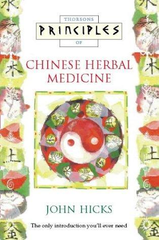 Thorsons Principles of Chinese Herbal Medicine 