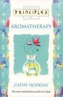 PRINCIPLES OF AROMATHERAPY
