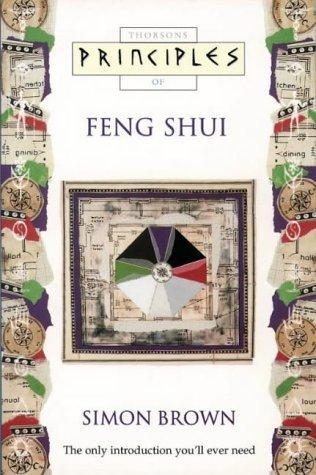 Principles of Feng Shui (Thorsons Principles Series) 