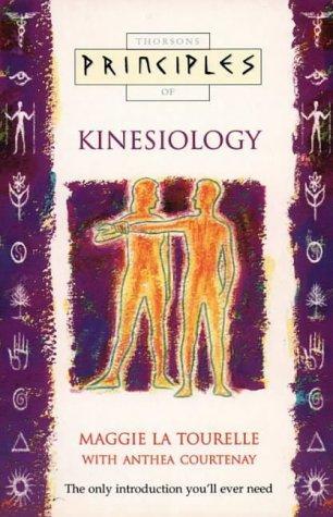 Principles of Kinesiology (Thorsons Principles Series) 