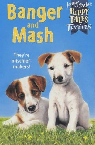 Banger and Mash (Jenny Dale's Puppy Tales Twins) 