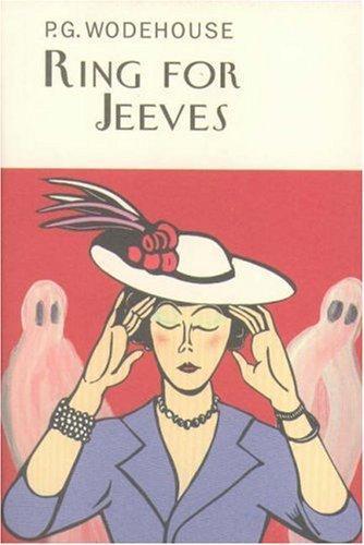 Ring for Jeeves (Everyman Wodehouse S.) 