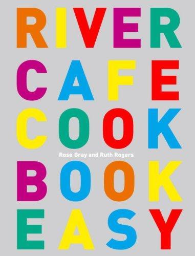 River Cafe Cook Book Easy 