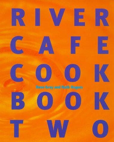 River Cafe Cookbook: Bk.2 