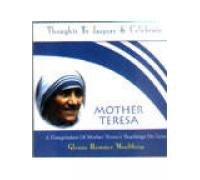 Mother Teresa: A Compilation of Mother Teresa's Teaching on Love