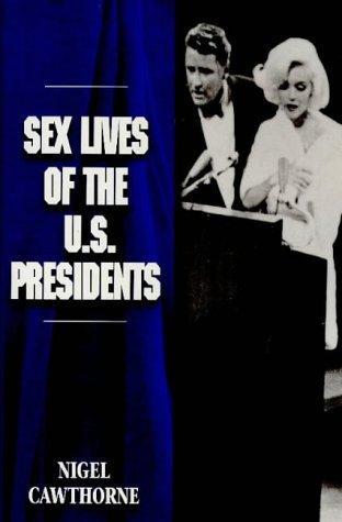 Sex Lives of the U.S. Presidents 