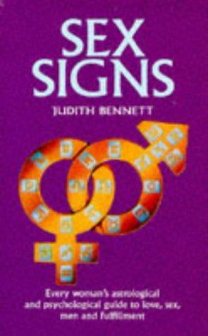 Sex Signs: Every Woman's Astrological and Psychological Guide to Love, Sex, Men, Anger and Personal Power (Pan Original)