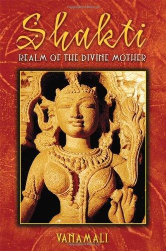 Shakti: Realm of the Divine Mother 