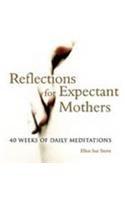 Daily Meditations for Expectant Mothers