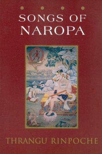 Songs of Naropa: Commentaries on Songs of Realization