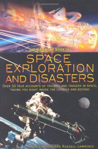 The Mammoth Book of Space Exploration and Disasters 