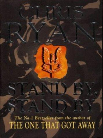 'STAND BY, STAND BY' 