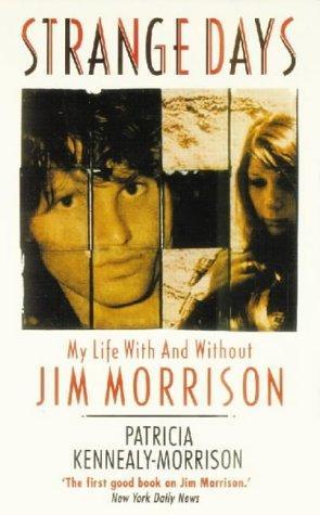 Strange Days: My Life with and Without Jim Morrison 