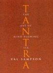 Tantra: The Art of Mind-Blowing Sex