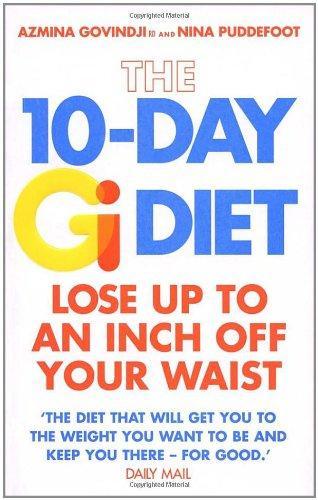 The 10-Day Gi Diet: Lose Up to an Inch Off Your Waist 