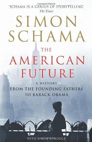 American Future: A History from the Founding Fathers to Barack Obama 