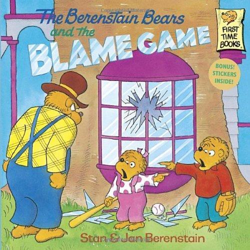 The Berenstain Bears and the Blame Game 