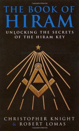 The Book Of Hiram - Unlocking The Secrets Of The Hiram Key