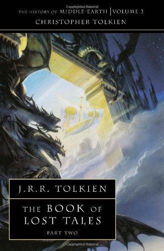 Book of Lost Tales (History of Middle Earth) (Pt. 2) 