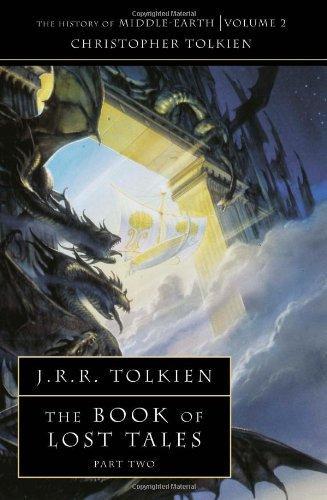 Book of Lost Tales (History of Middle Earth) (Pt. 2)