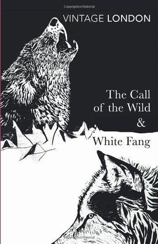 The Call of the Wild & White Fang (Vintage Classics)