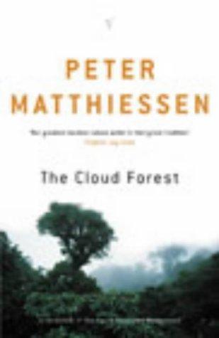 The Cloud Forest: A Chronicle of the South American Wilderness 