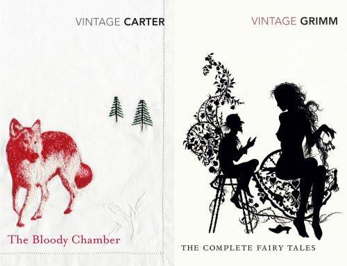 Vintage Fear: "The Complete Fairy Tales," "The Bloody Chamber" (Vintage Classic Twins)