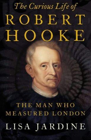 Curious Life of Robert Hooke