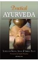 Practical Ayurveda: Secrets for Physicala, Sexual and Spiritual Health. foreward, David Frawley